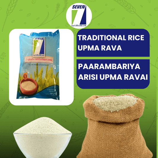 Organic Paarambariya Arisi Upma Ravai / Traditional Rice Upma Semolina